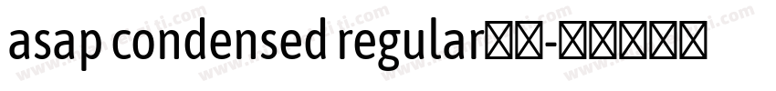 asap condensed regular字体字体转换